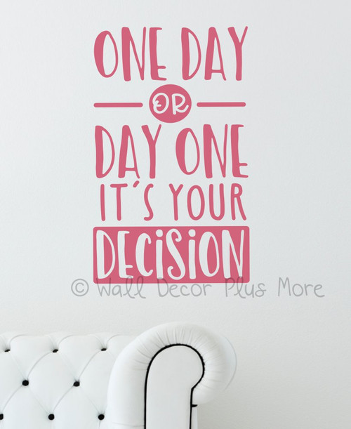Inspiring Wall Decals Day One or One Day Healthy Living Quote Sticker-Lipstick