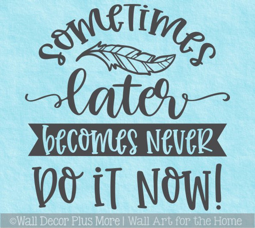 Motivational Wall Art Decal Do It Now Quote Vinyl Decor Words Sticker