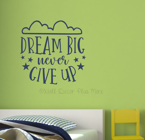 Dream Big Never Give Up Kids Motivational Wall Art Decal Sticker Stars-Deep Blue