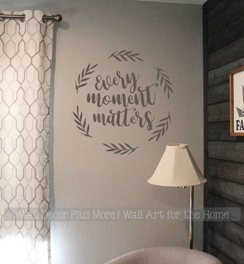 Home Wall Decal Art Every Moment Matters Leaf Decor Sticker Inspiration-Castle Gray