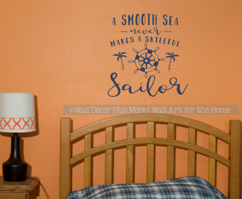 Nautical Wall Art Decor Sticker Decal Smooth Sea Skilled Sailor Quote-Deep Blue