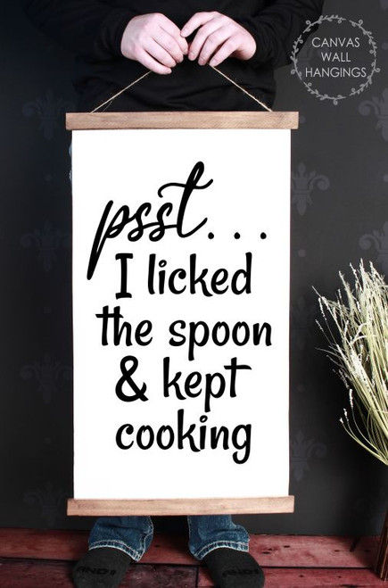 Canvas Wall Hanging with Wood Kitchen Sign Art Psst I Licked the Spoon- 15x26 Size