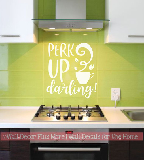 Coffee Wall Art Decal Perk Up Darling Quote Kitchen Decor Art Sticker- White