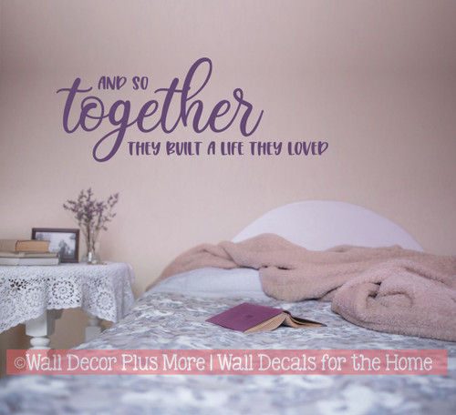 Wall Decor Sticker Together Built Life They Loved Decal Lettering Quote- Plum