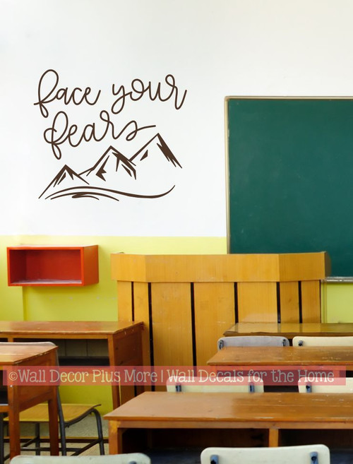 Inspirational Wall Decor Sticker Face Your Fears Mountain Art Decal Quote-Chocolate Brown