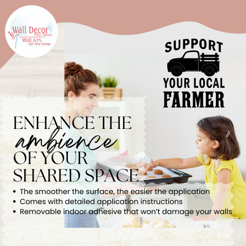 Wall Decal Support Your Local Farmer Vintage Truck Vinyl Sticker Quote Enhance