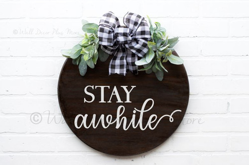 Decal for Circle Wood Sign Stay Awhile Art Letters Stencil or Sticker-White