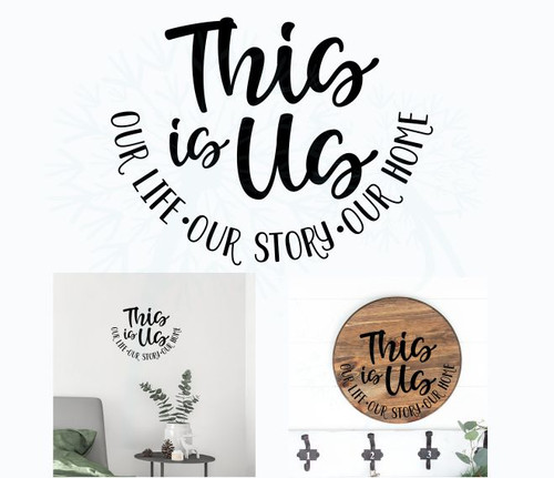 Decal for Round Wood Sign This Is Us Family Decor Stencil or Sticker Black