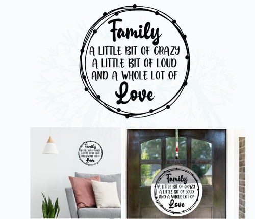 Decal for DIY Round Wood Sign Family Crazy Loud Love Stencil or Sticker Black