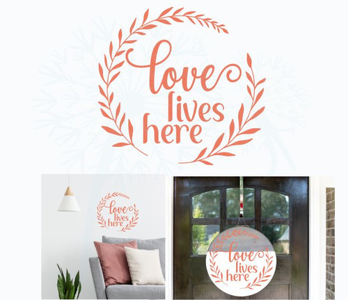 Door Sign Sticker Love Lives Here Quote Decal or Stencil Coral