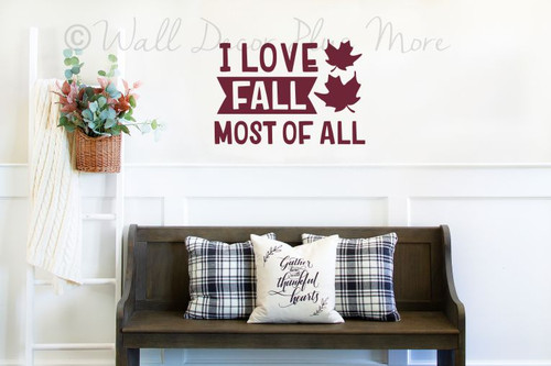 Love Fall Most of All Wall Decal Sticker Vinyl Quote Autumn Decor Art-Burgundy