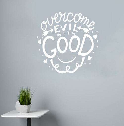 Overcome Evil With Good Religious Wall Art Decal Sticker Kids Room Art 12x12 White