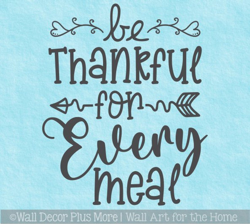 Kitchen Art Wall Decor Sticker Be Thankful For Every Meal Decal Quote