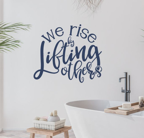 We Rise Lifting Others Wall Art Decal-Deep Blue