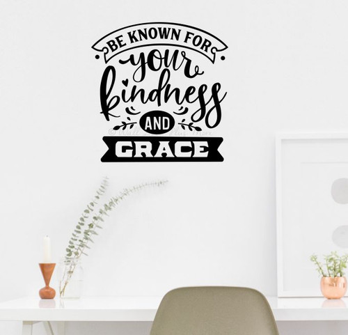 Inspirational Wall Sticker Be Known for Kindness Grace-Black