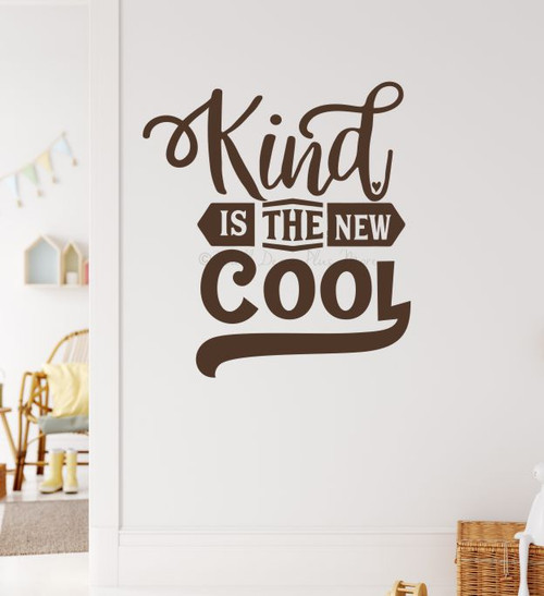 Kind Is The New Cool Wall Sticker Decal-Chocolate Brown