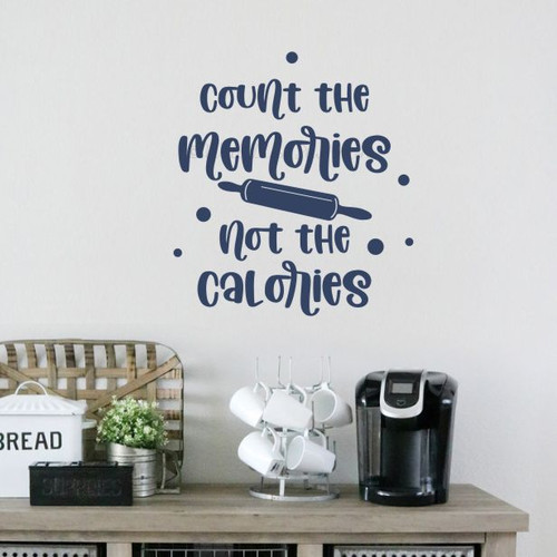 Count Memories Not Calories Kitchen Quotes Decor Sticker-Deep Blue