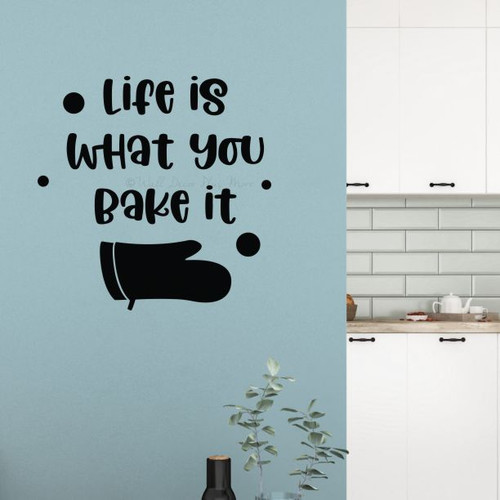 Life What You Bake It Kitchen Quotes Wall Art Decal-Black