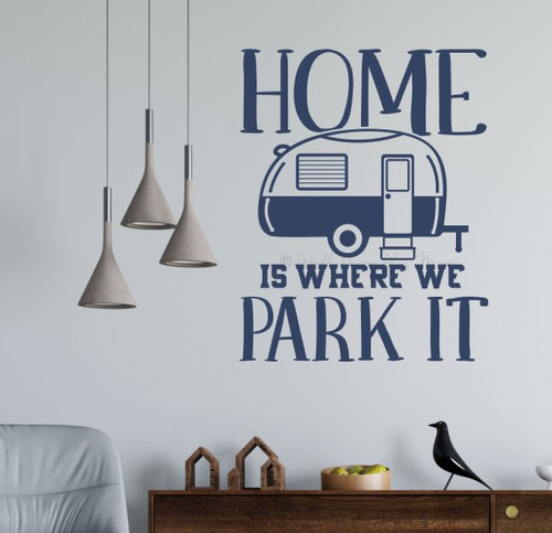 Home Where We Park It Camper Trailer Art Wall Decor Sticker-Deep Blue