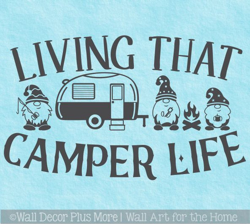 Living That Camper Life Wall Art Quote Sticker Gnomes