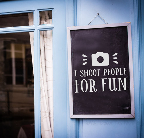 Photographer Wall Quote Sticker Funny Vinyl Decal Art Office Decor-Light Gray on chalkboard sign