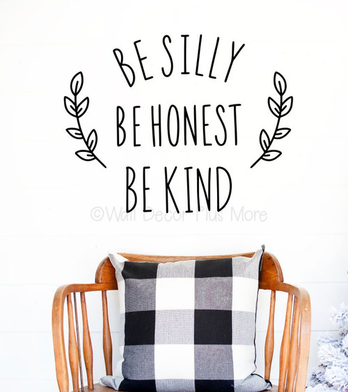 Be Silly Honest Kind Modern Wall Art Typography Decal Sticker-Black