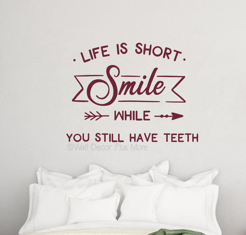Smile While You Still Have Teeth Funny Bathroom Art Decal Sticker-Burgundy
