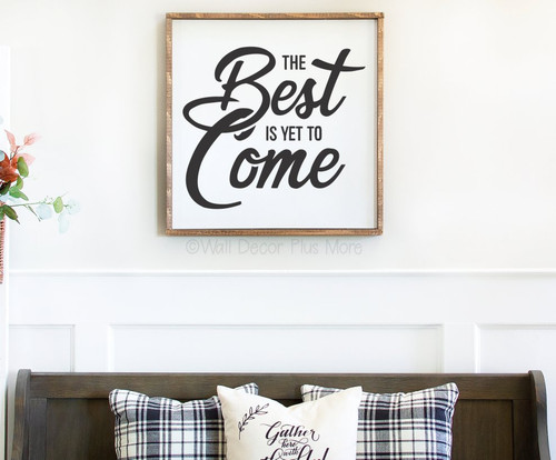 Best Is Yet To Come Bold Bedroom Wall Art Quote Decal Sticker-Black