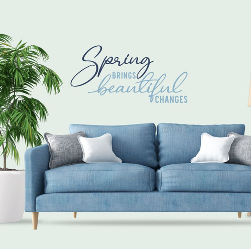 Spring Brings Beautiful Changes Wall Decal Quote Seasonal Wall Art Deep MistyBlue