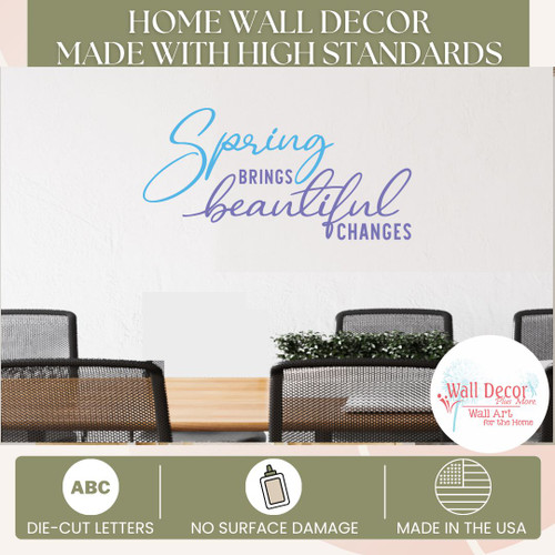 Spring Brings Beautiful Changes Wall Decal Quote Seasonal Wall Art High Standards