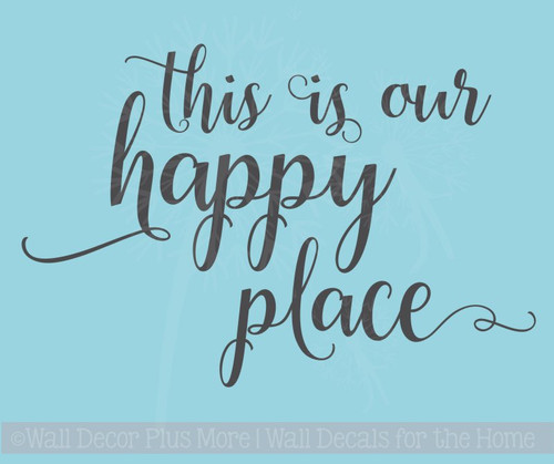 This is Our Happy Place Wall Decal Stickers Vinyl Lettering Inspirational