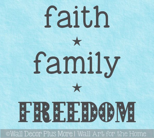 Patriotic Wall Decal - Faith Family Freedom - Military Wall Art Sticker