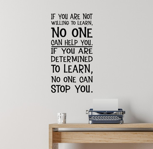 School Wall Art Classroom Decor | If You Are Determined To Learn Quote Black
