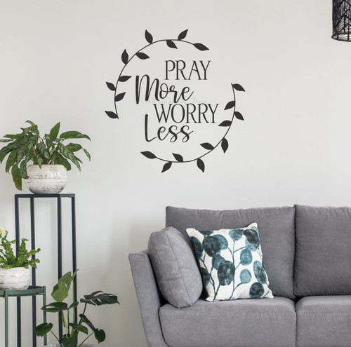 Pray More Worry Less - Vinyl Art Wall Decal Sticker for Round Wood Sign Black