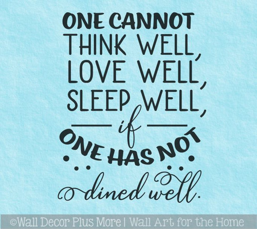 Upgrade Your Kitchen with a Wall Quote Decal | Cannot Think Love Sleep Unless Dined Well