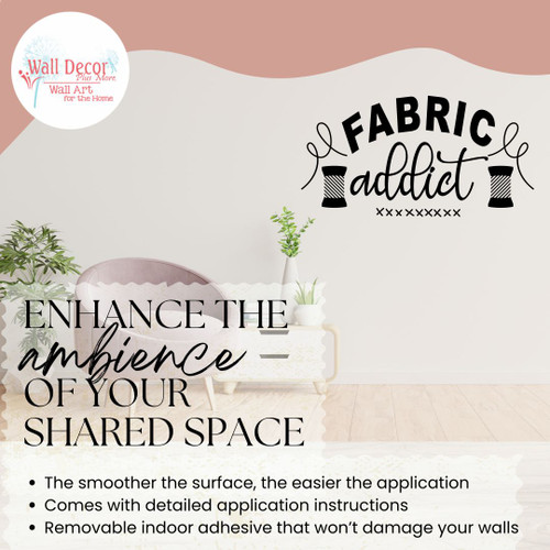 Fabric Addict Wall Quote Decal - Tailor Seamstress Vinyl Decor Sticker enhance