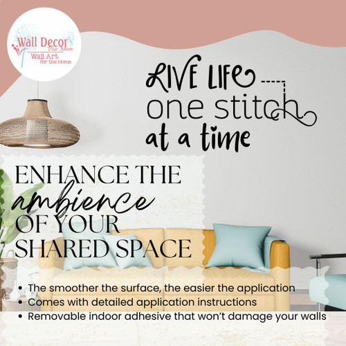 Live Life One Stitch At A Time Inspirational Wall Art Sticker for Your Craft Zone enhance