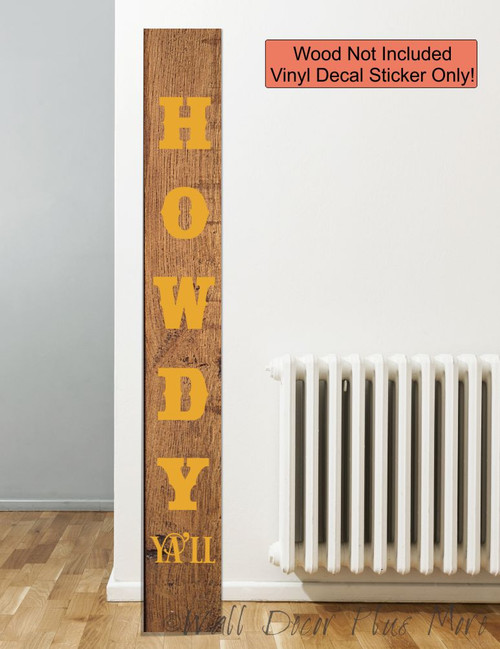 Howdy Ya'll DIY Vertical Lettering Vinyl Decal Sticker for Porch Decor 6ft Honey