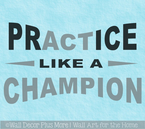 Transform Your Space with Motivation Practice Like Champion Wall Decal