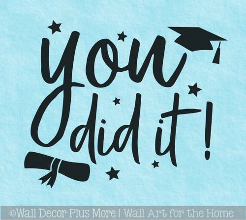 Celebrate Graduation You Did It Wall Art Decal Sticker Party Decor