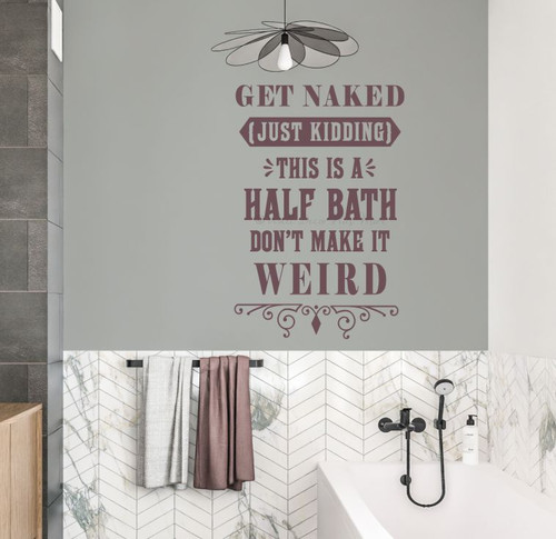 Don't Make It Weird Bathroom Art Decal Funny Half Bath Wall Sticker Eggplant