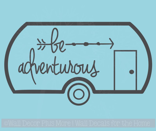 Be Adventurous Camper Vinyl Lettering Decals RV Wall Art Stickers