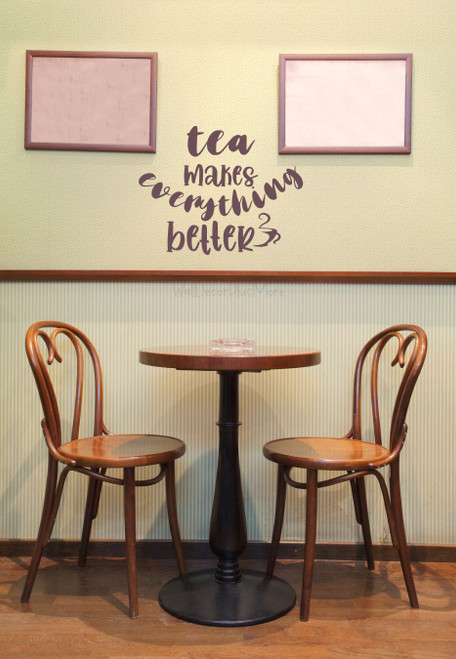Tea Makes Everything Better Decal Inspirational Quote Wall Art Sticker Eggplant