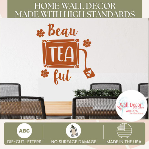 Beau TEA ful Decal Inspirational Cute Floral Tea Quote Wall Art Sticker Rust