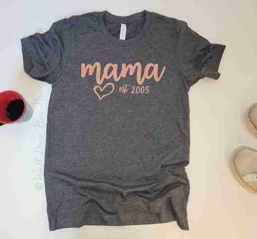 Mama Est. Year Shirt Bella+Canvas Heather Gray Mom Tee Mother Graphic