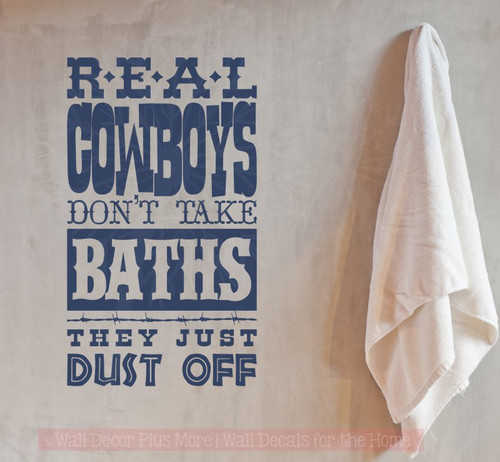 Real Cowboys Dust Off Western Wall Decal Quote Bathroom Vinyl Letter Art-Deep Blue