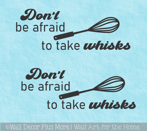 Don't Be Afraid to Take Whisks Decal | Funny Mixer Sticker, Set of 2