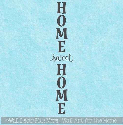 Wall Decal Sticker Home Sweet Home Vertical Decor Vinyl Art Lettering