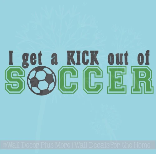 Kick Out of Soccer Sports Decals Wall Stickers Vinyl Lettering Art Boy Bedroom Decor