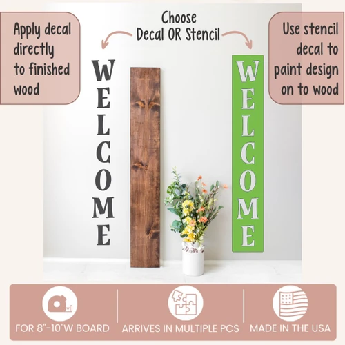Decal Sticker for Tall Wood Sign Vertical Welcome Lettering Porch Decor Decal or Stencil Option